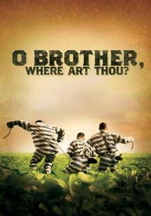 دانلود فیلم ای برادر کجایی؟ O Brother Where Art Thou? 2000
