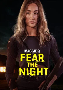 دانلود فیلم از شب بترس Fear the Night 2023