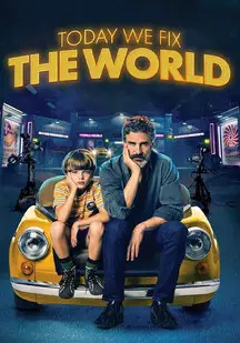 دانلود فیلم امروز جهان را درست می کنیم Today We Fix the World 2022